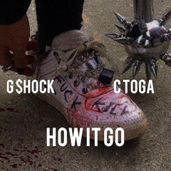 How It Go (Ft. 24TGA)