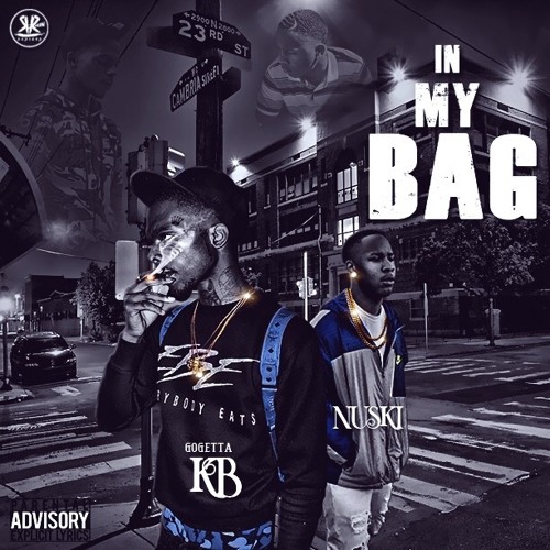 ft GoGettaKB "In My Bag"(prod.Jugg & lethal) IG @goodnuski