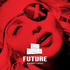 Madonna ✽ Future ✽ FUri DRUMS Remix  FREE !DOWNLOAD!