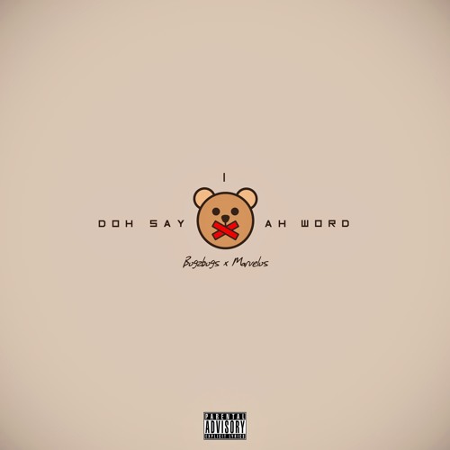 BugZbugs x Marvelus - Doh Say Ah Word (Part 1)
