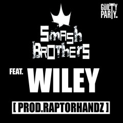 Smash Brothers & Wiley - Check This [Prod. RaptorHandz]