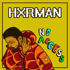 HXRMAN - NO ACCESS *VID IN DESCRIPTION* (prod $cxndal)
