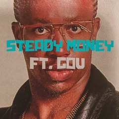 Steady Money ft. Gov