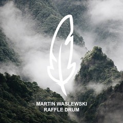 Martin Waslewski - Raffle Drum (snippet)