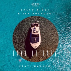 Salvo Riggi & Ira Poladko - Take It Easy ft. Hashem