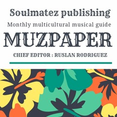 MuzPaper #1 - multicultural musical guide