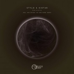 PREMIERE : Stylo & Kintar - Shivaya (Original Mix) [Timeless Moment]