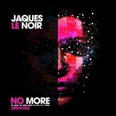 Jaques Le Noir - No More (COMBO! Remix) [TEAMWRK]
