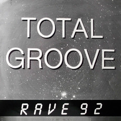 Total groove - Rave 92 (DJ Francois 2K19 remix)
