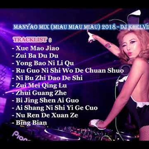 MANYAO MIX MIAU MIAU MIAU 2018 DJ KHELVIN