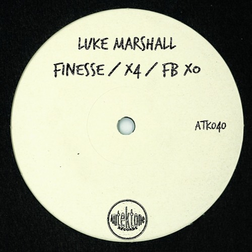 ATK040 - Luke Marshall "fB xO"(Preview)(Autektone)(Out Now)
