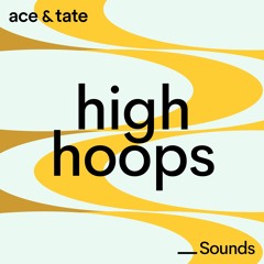 Ace & Tate Sounds — guest mix by High Hoops