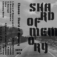 01. Shard Of Memory [Part 1]