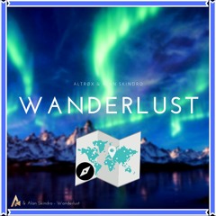 Altrøx X Iceemrr & Alan  Skindro - Wanderlust