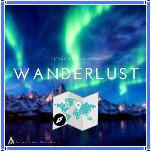 Altrøx X Iceemrr & Alan  Skindro - Wanderlust