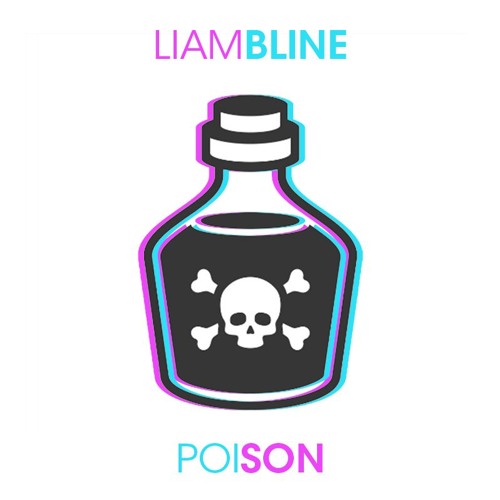 LIAM BLINE - POISON