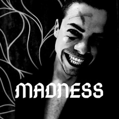 Madness (Original Mix)