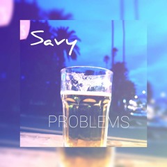 Savy- Problems