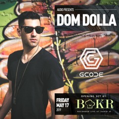 BAKR Live @ Dom Dolla 2019 (Audio Nightclub)