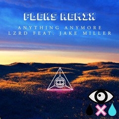 LZRD - Anything Anymore(Fleks Remix)