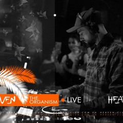 The Organism - Live @ Heaven Club | 10.05.2019