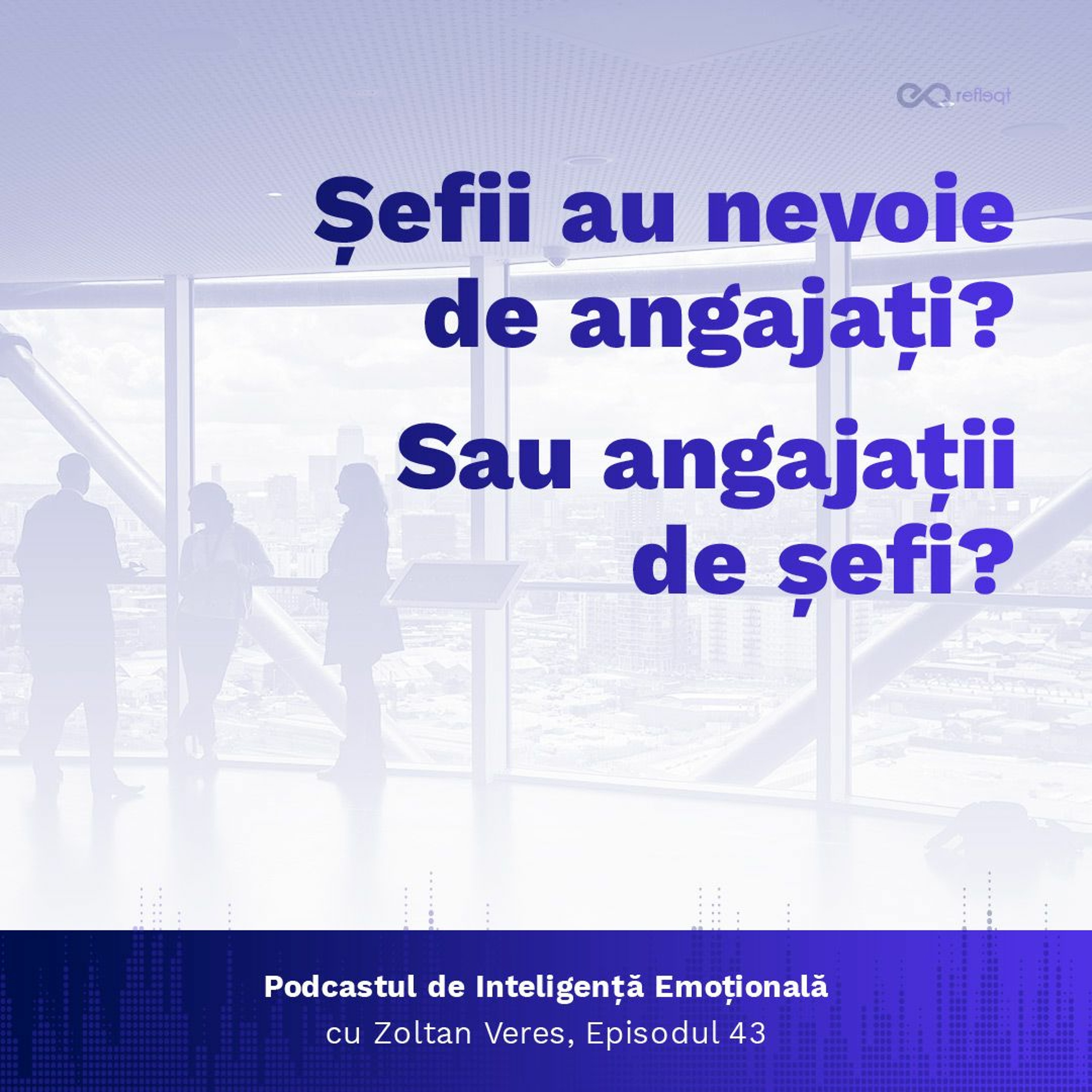 Podcastul de EQ