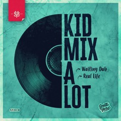 Kid Mix-A-Lot - Waiting Dub