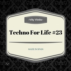 Techno For Life #23