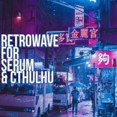 Glitchedtones - Retrowave for Serum & Cthulhu (Official Product Demo by Van Derand)