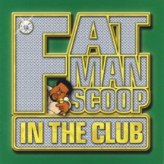 Fatman Scoop - Be Faithful (Go Hard Bootleg)