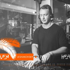 Lesnikovsky - Live @ Heaven Club | 11.05.2019