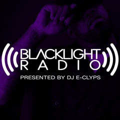 Blacklight Radio Episode 1 - Presented by DJ E-Clyps