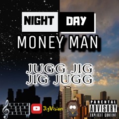 Night & Day (feat Jugg Jig Jig Jugg)