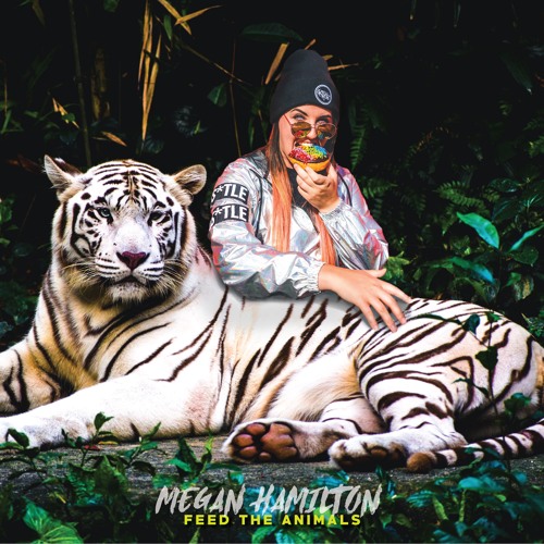 Megan Hamilton - Feed The Animals [EP] 2019