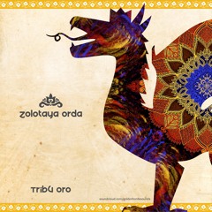 Tribu OrO // Zolotaya Orda // 038