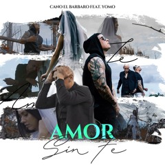 Yomo / Cano El Barbaro  ' Amor sin Fe ' 2019