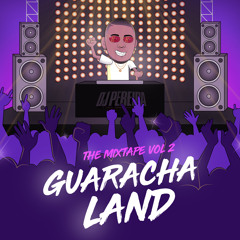 DJ PEREIRA GUARACHA LAND THE MIXTAPE VOL 2