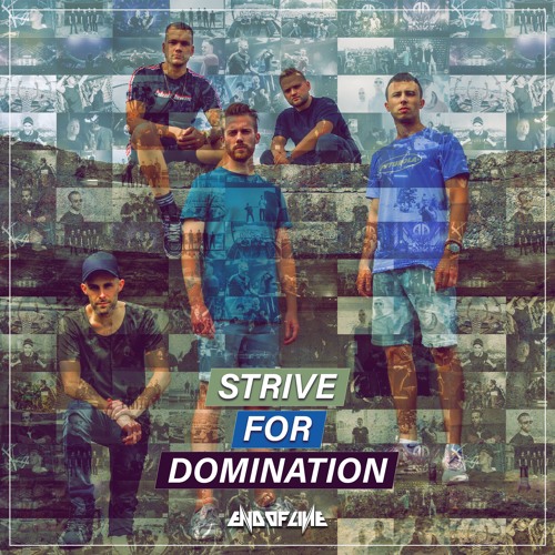 End Of Line - Strive For Domination