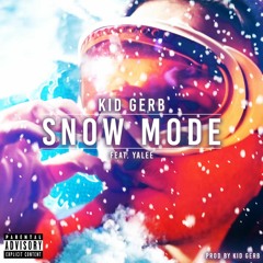 Snow Mode (feat. Yalee) (Prod. kidgerb)