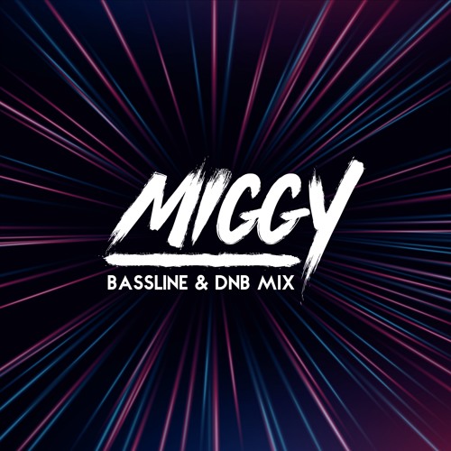 MiggyMix#1 - Bassline & DnB