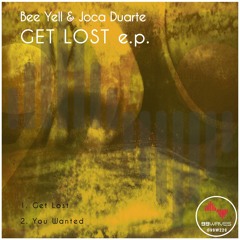 Bee Yell, Joca Duarte - Get Lost