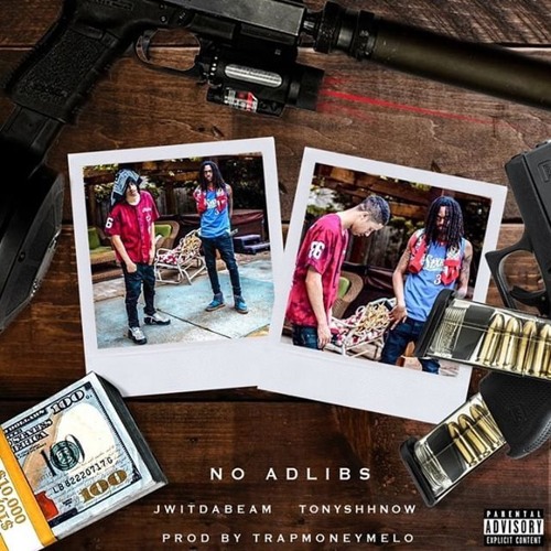 NO ADLIBS [TRAPMONEYMELO] + JWITDABEAM