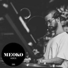 MEOKO Podcast Series | Herck #286