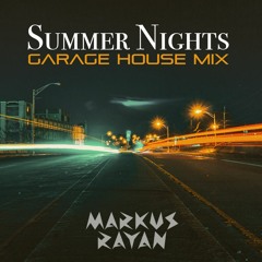 Summer Nights - Garage House Mix