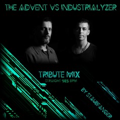 The Advent vs Industrialyzer - Tribute Mix