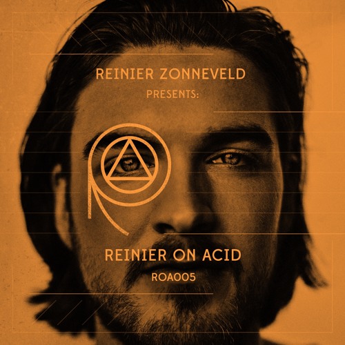 Reinier on Acid presented by Reinier Zonneveld [ROA005]
