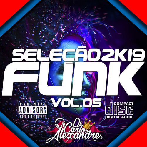 🔥Seleção Funk 2019 Vol.05🔥 (★Lançamentos Hits Maio +Tocados Para Paredão★)