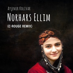 Ayşenur Kolivar - Norhars Ellim (C-rouge Remix) // FREE DOWNLOAD