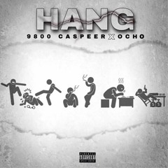 -Hang ft OCHO (PROD BY. Jay M)