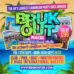 Bruk Out Malta - 13-16th Sept 2019 (Mixed by DJ Nate)